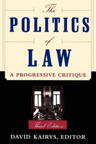 Kniha Politics Of Law David Kairys