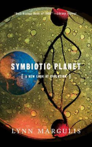 Kniha Symbiotic Planet Lynn Margulis