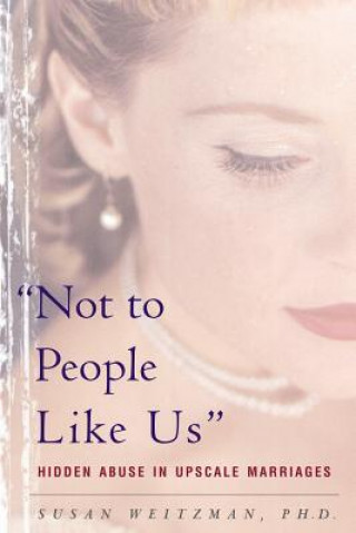 Книга Not to People Like Us Susan Weitzman