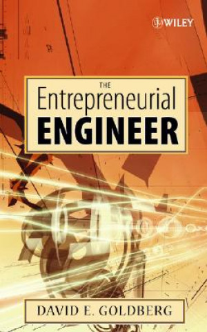 Книга Entrepreneurial Engineer David E. Goldberg