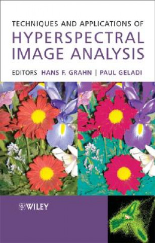 Kniha Techniques and Applications of Hyperspectral Image Analysis Hans Grahn