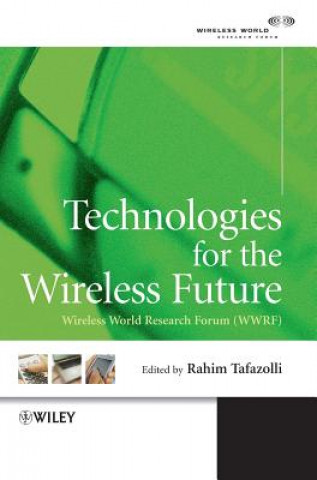 Livre Technologies for the Wireless Future Tafazolli