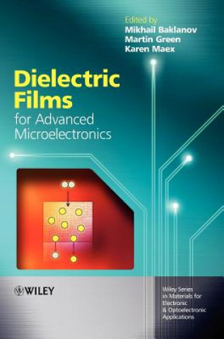 Carte Dielectric Films for Advanced Microelectronics Mikhail Baklanov