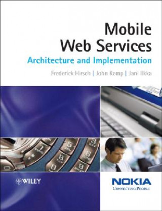 Carte Mobile Web Services - Architecture and Implementation Frederick Hirsch