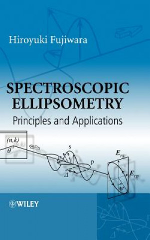 Könyv Spectroscopic Ellipsometry - Principles and Applications Hiroyuki Fujiwara