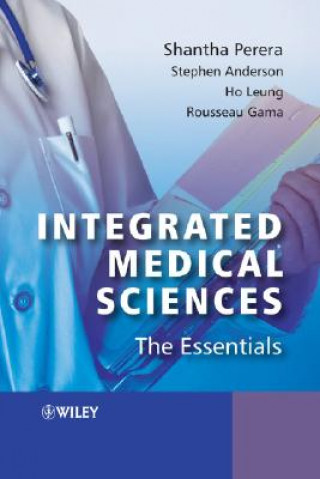 Livre Integrated Medical Sciences - The Essentials Shantha Perera