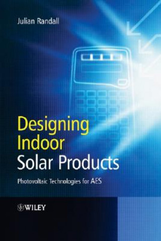 Carte Designing Indoor Solar Products - Photovoltaic Technologies for AES Julian Randall