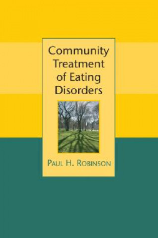 Knjiga Community Treatment of Eating Disorders Paul H. Robinson