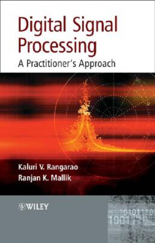 Book Digital Signal Processing - A Practitioner'S Approach Kaluri V. Rangarao
