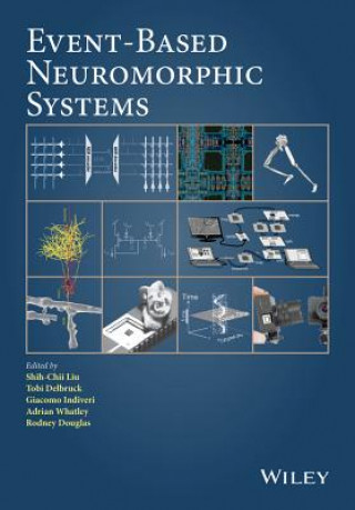 Könyv Event-Based Neuromorphic Systems Shih-Chii Liu
