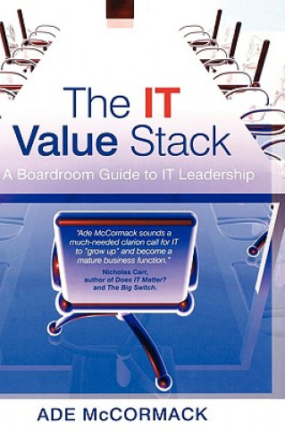 Carte IT Value Stack - A Boardroom Guide to IT Leadership Ade McCormack
