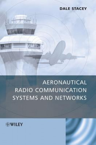 Carte Aeronautical Radio Communication Systems and Networks Dale Stacey