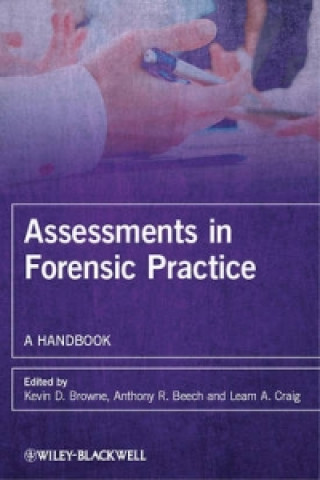 Carte Assessments in Forensic Practice - A Handbook Kevin D. Browne
