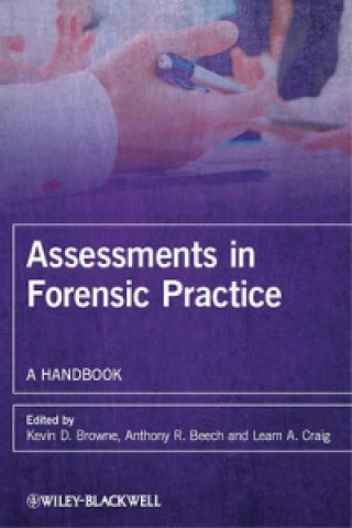 Libro Assessments in Forensic Practice - A Handbook Kevin D. Browne