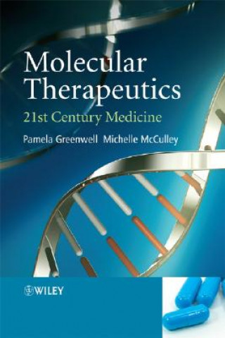 Könyv Molecular Therapeutics - 21st - Century Medicine Pamela Greenwell