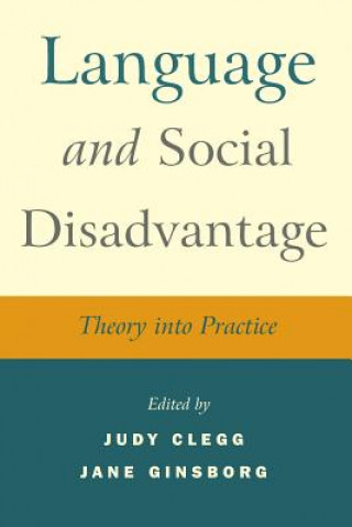 Carte Language and Social Disadvantage - Theory into Practice Judy Clegg