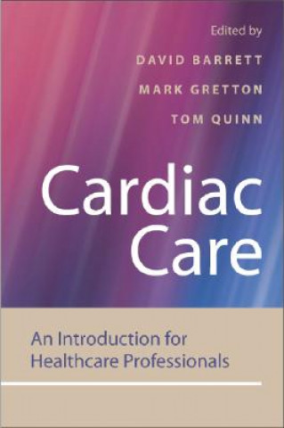 Libro Cardiac Care - An Introduction for Healthcare Professionals David Barrett