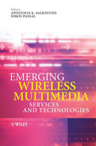 Knjiga Emerging Wireless Multimedia - Services and Technologies Salkintzis