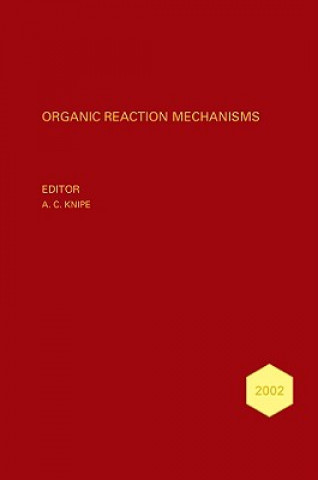 Книга Organic Reaction Mechanisms 2002 A. C. Knipe