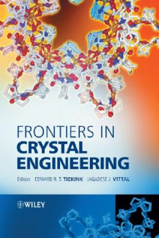 Kniha Frontiers in Crystal Engineering Edward R. T. Tiekink