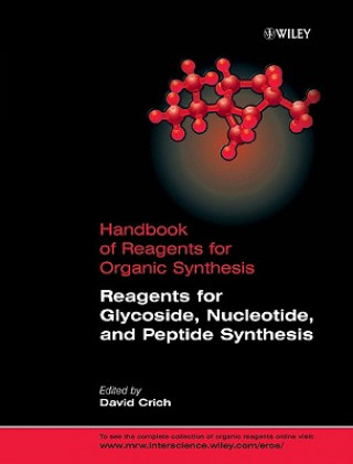 Kniha Reagents for Glycoside, Nucleotide and Peptide Synthesis David Crich