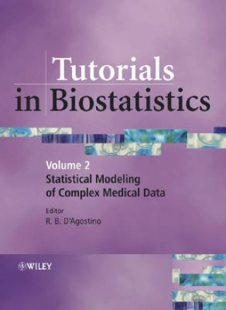 Kniha Tutorials in Biostatistics V 2 - Statistical Modelling of Complex Medical Data D&