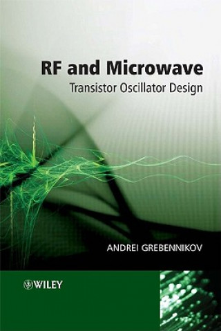 Carte RF and Microwave Transistor Oscillator Design Andrei Grebennikov