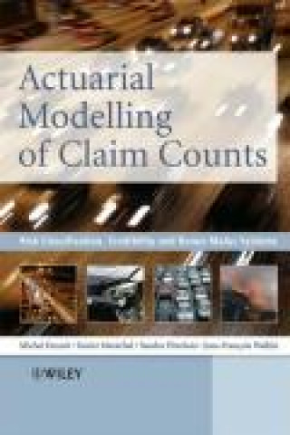 Buch Actuarial Modelling of Claim Counts - Risk Classification, Credibility and Bonus-Malus Systems Michel Denuit