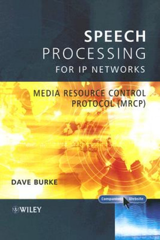 Книга Speech Processing for IP Networks David Burke