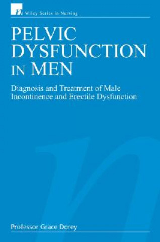 Buch Pelvic Dysfunction in Men - Diagnosis and Treatment of Male Incontinence and Erectile Dysfunction Grace Dorey