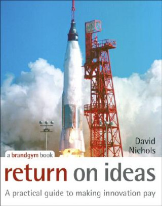 Kniha Return on Ideas David S. Nichols