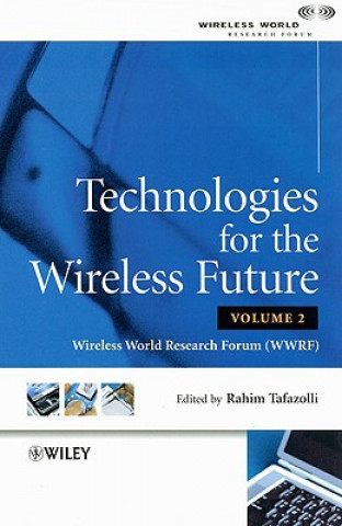 Book Technologies for the Wireless Future - Wireless World Research Forum (WWRF) V 2 Rahim Tafazolli