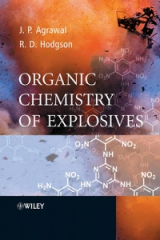 Kniha Organic Chemistry of Explosives Robert Hodgson