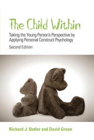 Book Child Within - Taking the Young Person's Perspective by Applying Personal Construct Psychology 2e Richard W. Butler