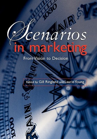Kniha Scenarios in Marketing Gill G. Ringland