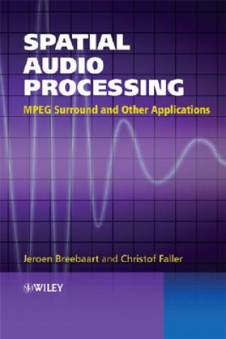 Knjiga Spatial Audio Processing - MPEG Surround and Other  Applications Christof Faller