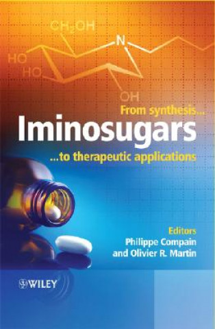 Carte Iminosugars - From Synthesis to Therapeutic Applications Philippe Compain