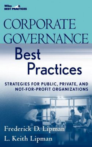 Kniha Corporate Governance Best Practices - Strategies for Public, Private and Not-for-Profit Organizations Frederick D. Lipman