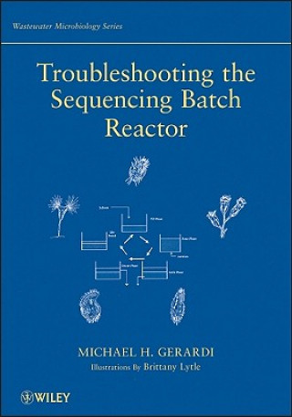 Книга Troubleshooting the Sequencing Batch Reactor Michael H. Gerardi