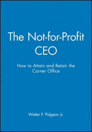Könyv Not-for-Profit CEO Book and Workbook set Walter P. Pidgeon