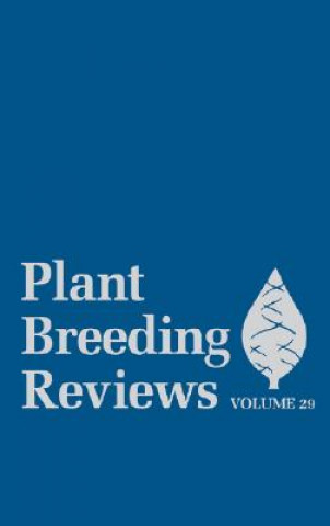 Kniha Plant Breeding Reviews V29 Jules Janick