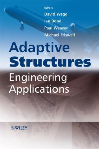 Książka Adaptive Structures - Engineering Applications David Wagg