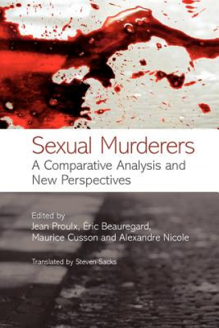 Könyv Sexual Murderers - A Comparative Analysis and New Perspectives Proulx