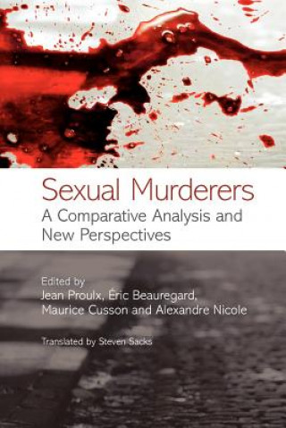 Книга Sexual Murderers - A Comparative Analysis and New Perspectives Proulx