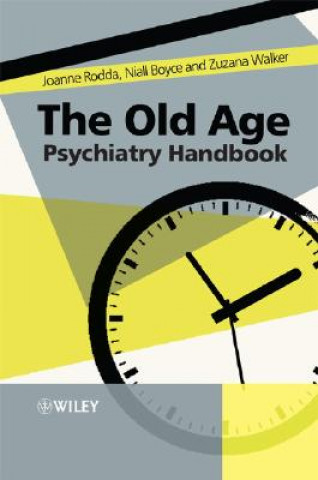 Carte Old Age Psychiatry Handbook - A Practical Guide Joanne Rodda