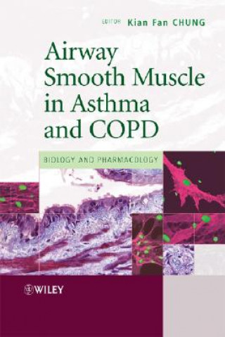 Carte Airway Smooth Muscle in Asthma and COPD - Biology and Pharmacology Kian Fan Chung