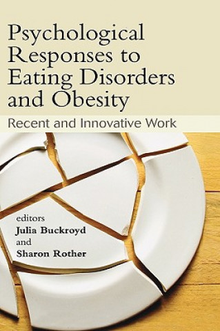 Książka Psychological Responses to Eating Disorders and Obesity Buckroyd