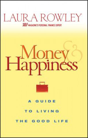 Knjiga Money and Happiness Laura Rowley