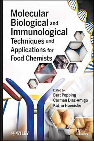 Book Molecular Biological and Immunological Techniques and Applications for Food Chemists Bert Popping