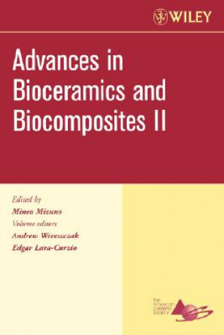 Книга Advances in Bioceramics and Biocomposites II Wereszczak